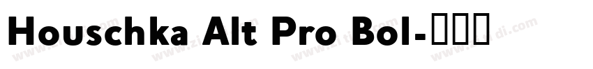 Houschka Alt Pro Bol字体转换